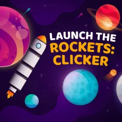 Launch the Rockets: Clicker Launch the Rockets: Clicker